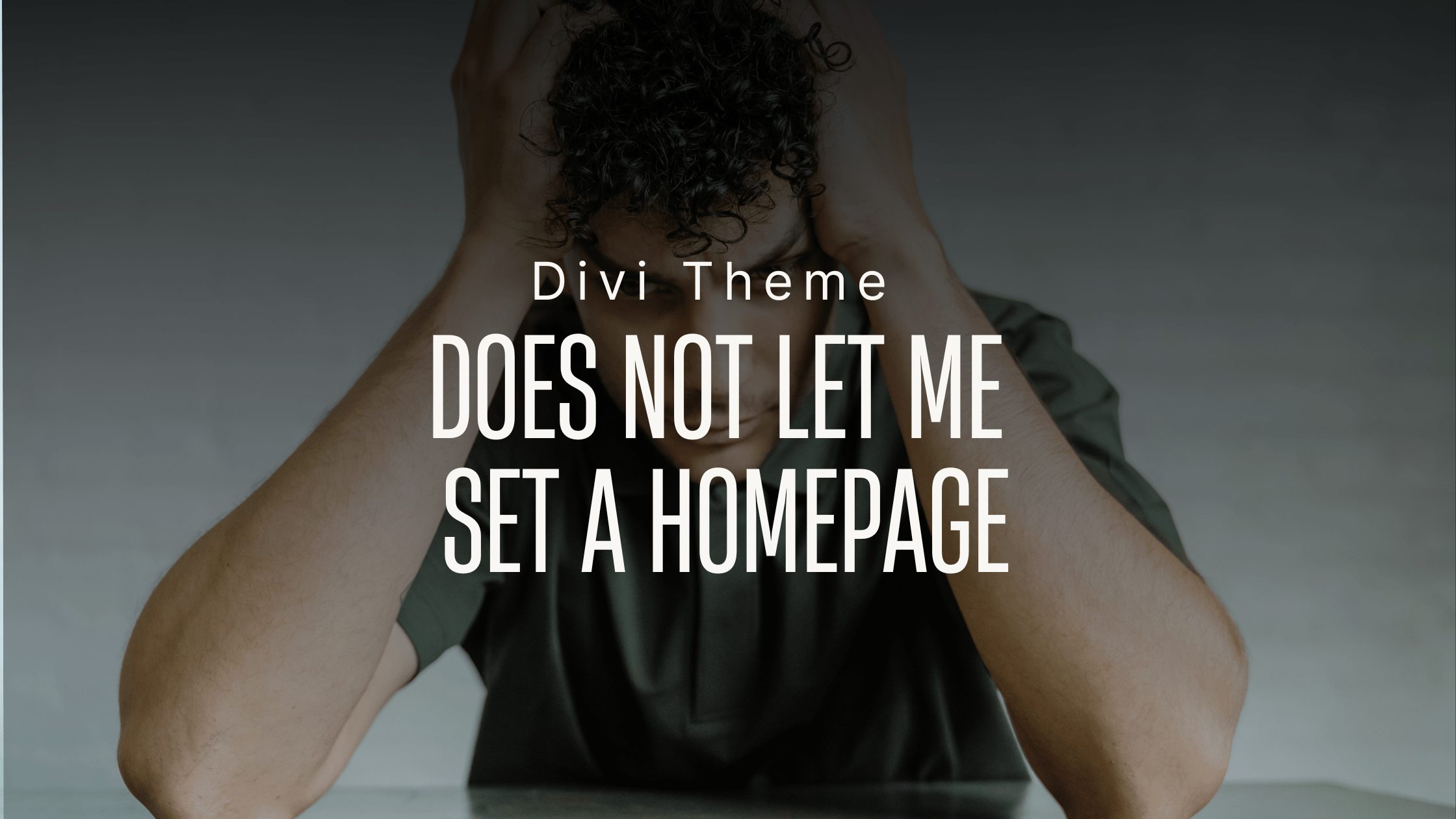 Divi Theme Does Not Let Me Set a Homepage