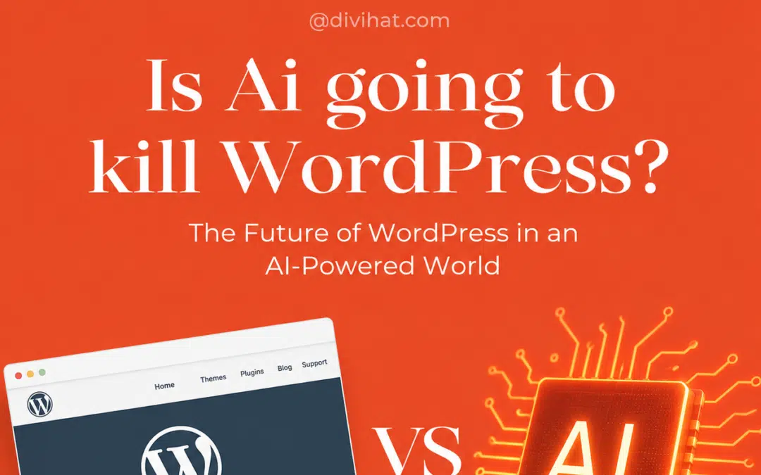 Is AI going to kill WordPress?