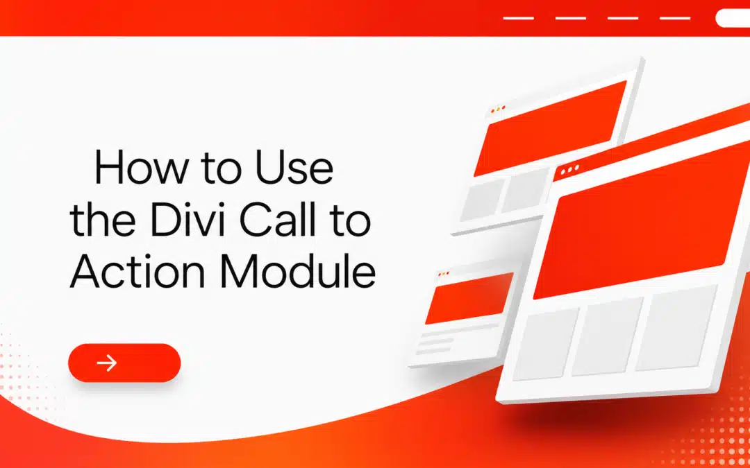 How to Use the Divi Call to Action Module