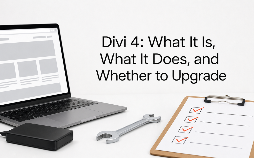 Divi 4: What It Is, What It Does, and Whether to Upgrade