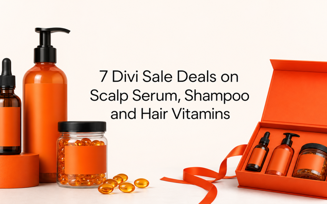 7 Divi Sale Deals on Scalp Serum, Shampoo and Hair Vitamins